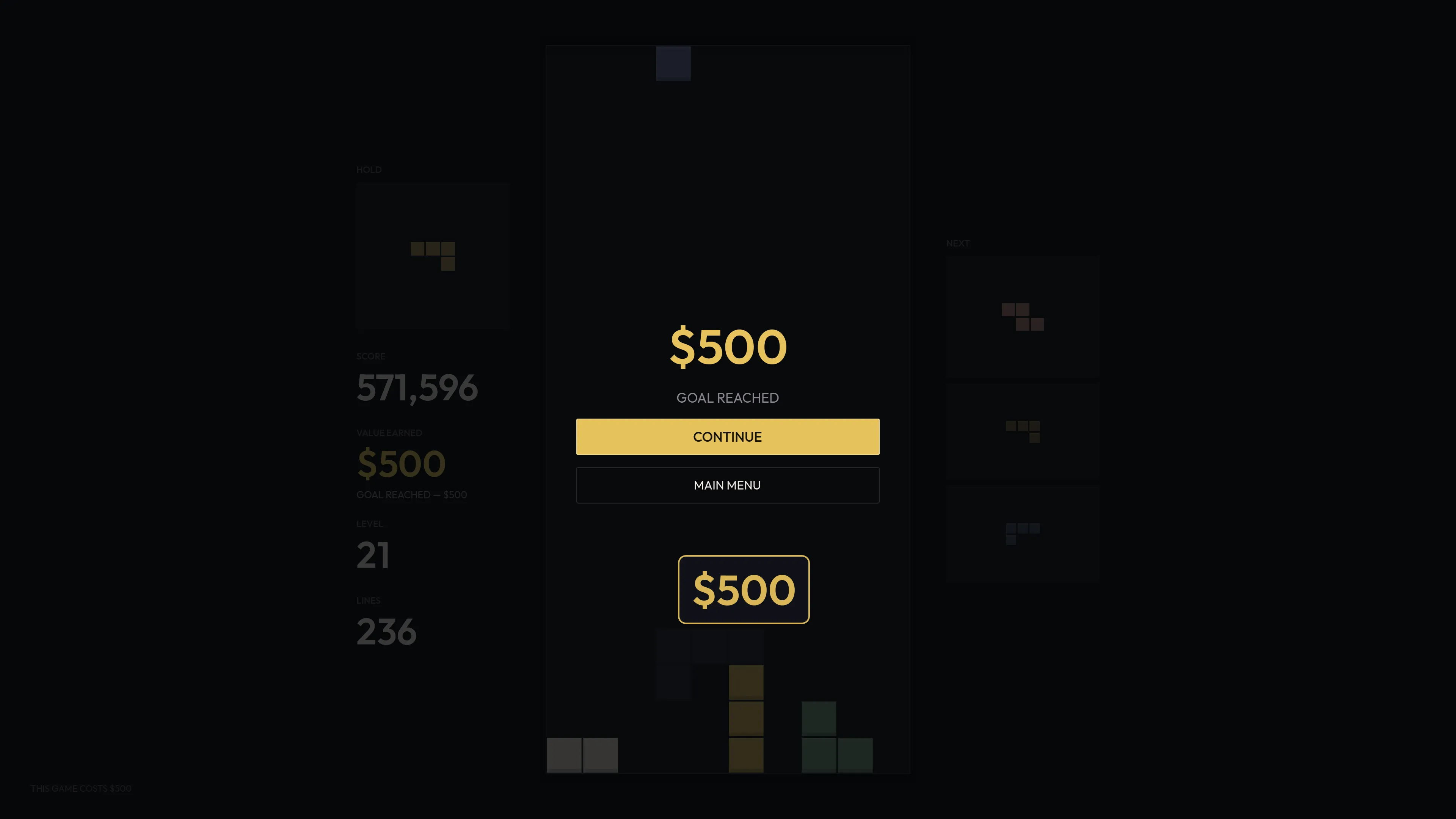 The in-game $500 celebration panel: "$500", "GOAL REACHED", CONTINUE and MAIN MENU.